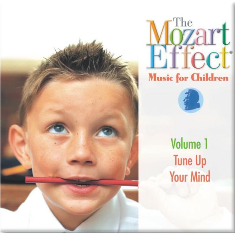 Picture of The Mozart Effect - Music For Children - Tune Up Your Mind Volume 1