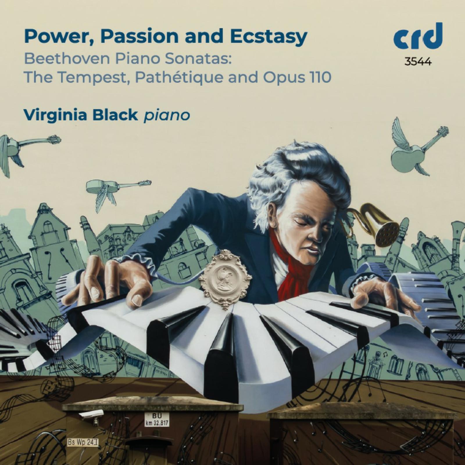Picture of Virginia Black - Power, Passion and Ecstasy: Beethoven Piano Sonatas, The Tempest, Pathetique and Opus 110