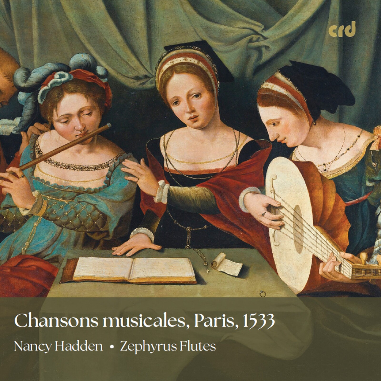 Picture of Nancy Hadden; Zephyrus Flutes - Chansons musicales, Paris, 1533