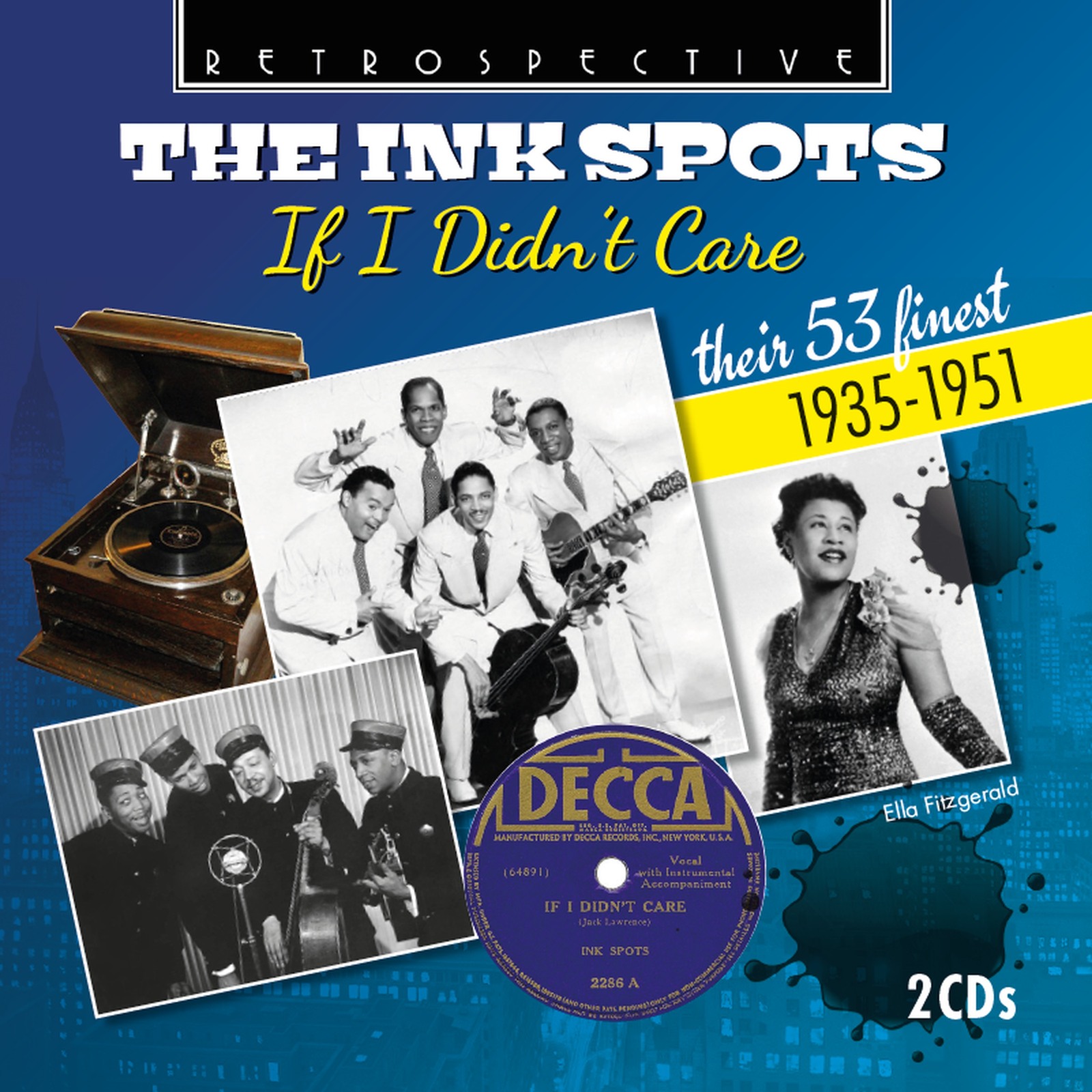 Picture of The Ink Spots; Ella Fitzgerald - The Ink Spots: If I Didn't Care - Their 53 Finest (1935-1951)