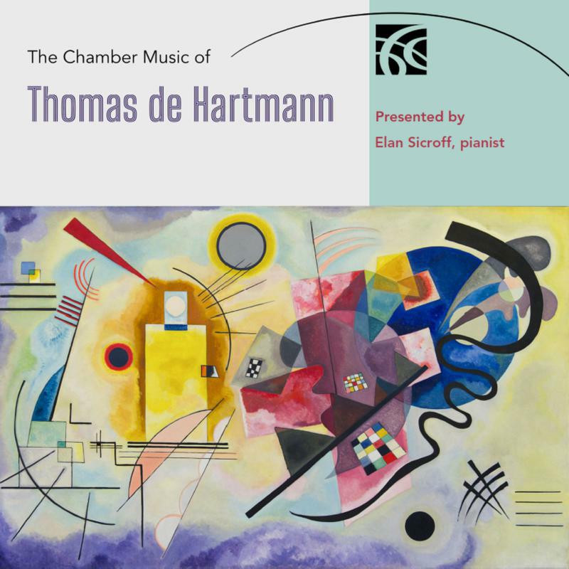 Picture of Elan Sicroff - The Chamber Music of Thomas de Hartmann