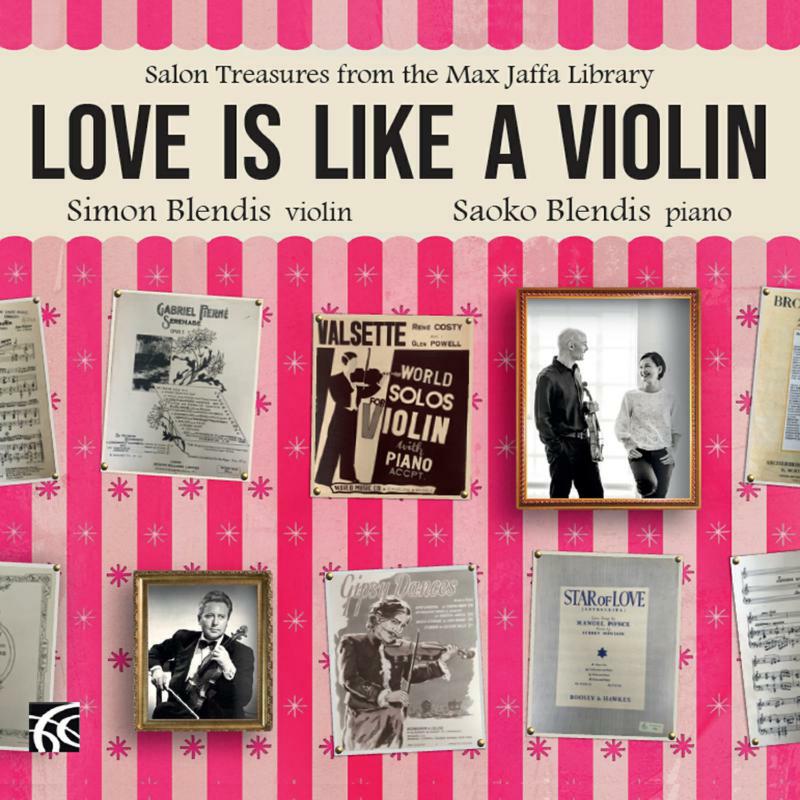 Picture of Blendis/Blendis - Love Is Like A Violin: Salon Treasures from the Max Jaffa Library