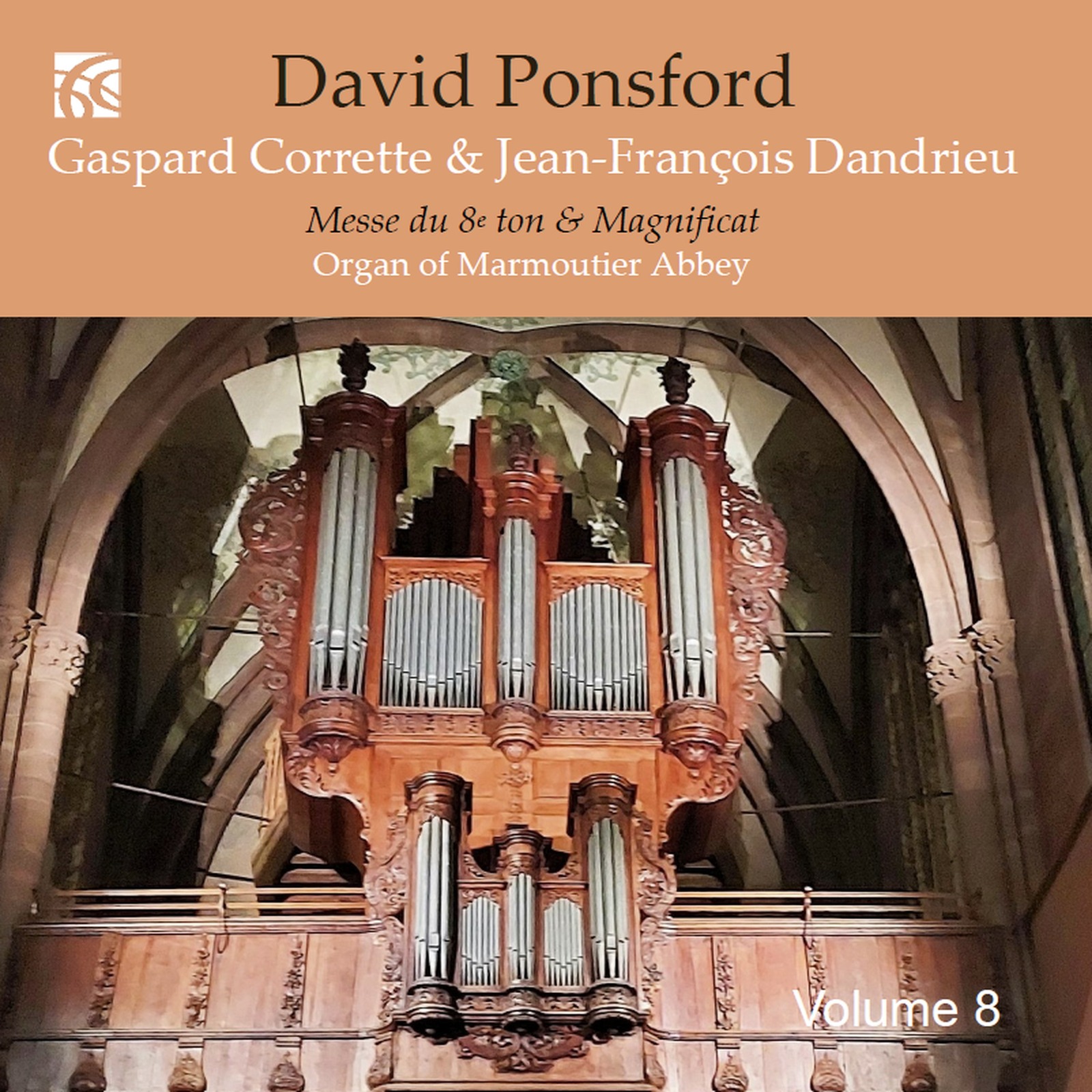 Picture of David Ponsford - French Organ Music from the Golden Age, Vol. 8: Gaspard Corrette & Jean-Francois Dandrieu
