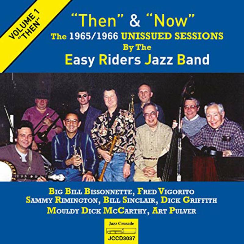 Picture of The Easy Riders Jazz Band - Then & Now � The 1965/1966 Unissued Sessions Volume 1 (Then)