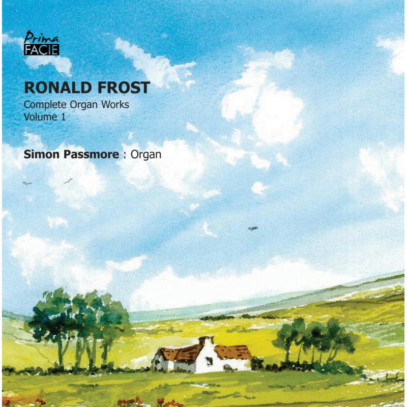 Picture of Simon Passmore - Ronald Frost: Organ Works, Volume 1