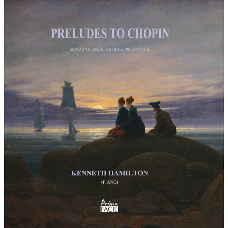 Picture of Kenneth Hamilton - Preludes To Chopin - Sonatas, Barcarolle, Polonaise
