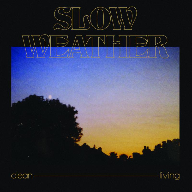 Picture of Slow Weather - Clean Living