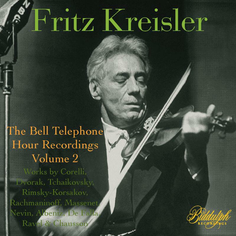 Picture of Fritz Kreisler; Bell Telephone Hour Orchestra - Fritz Kreisler: The Bell Telephone Hour Recordings, Vol. 2