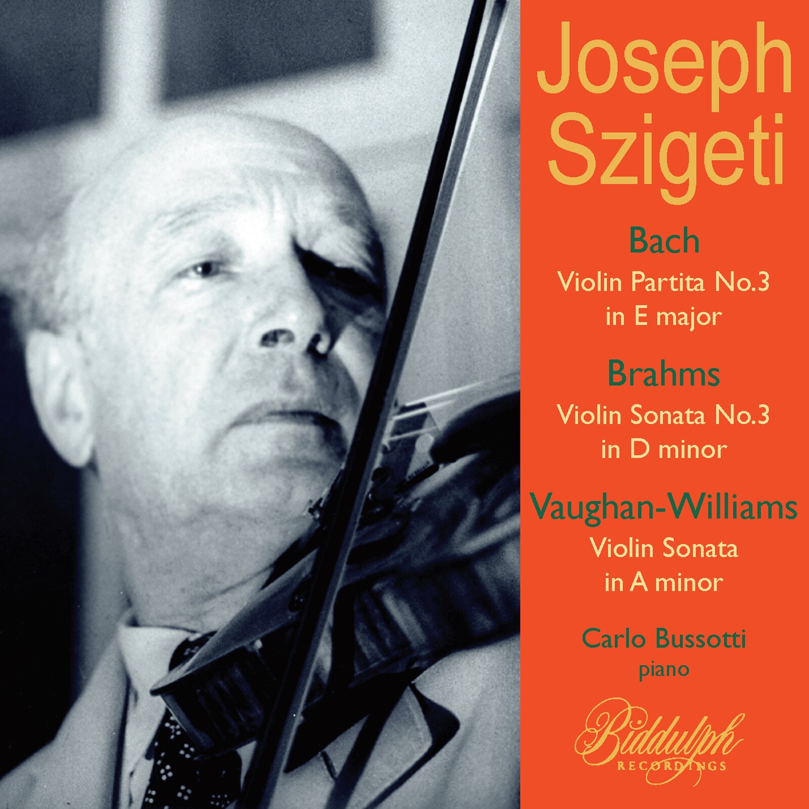 Picture of Joseph Szigeti; Carlo Bussotti - Joseph Szigeti plays Bach, Brahms & Vaughan Williams