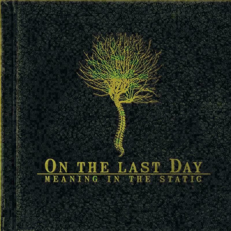 Picture of On The Last Day - Meaning In The Static