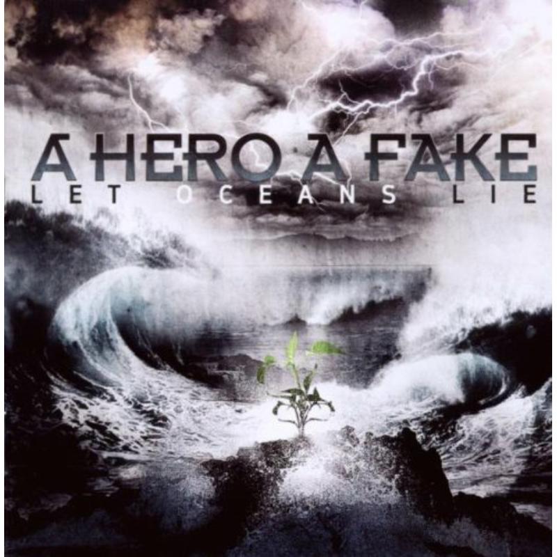 Picture of A Hero A Fake - Let Oceans Lie