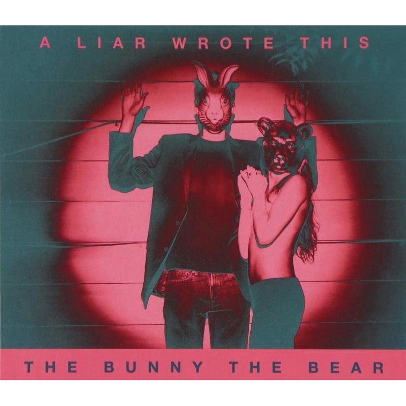 Picture of The Bunny The Bear - A Liar Wrote This