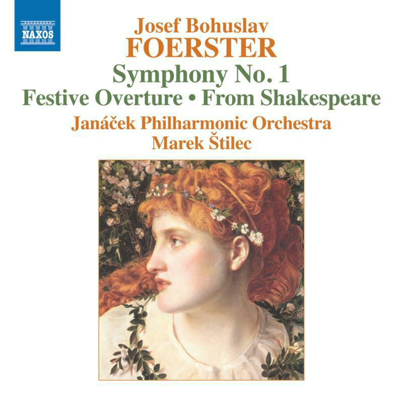 Picture of FOERSTER:SYMPHONY 1 - Joset Bohuslav Foerster: Symphony No. 1; Festive Overture; From Shakespeare