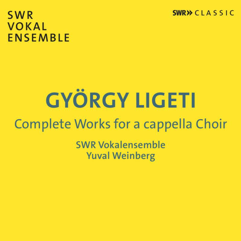 Picture of SWR VOKALENSEMBLE/WEINBERG - Gyorgy Ligeti: Complete Works for a cappella choir