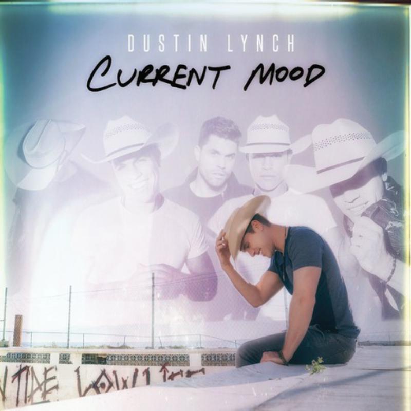 Picture of Dustin Lynch - Current Mood