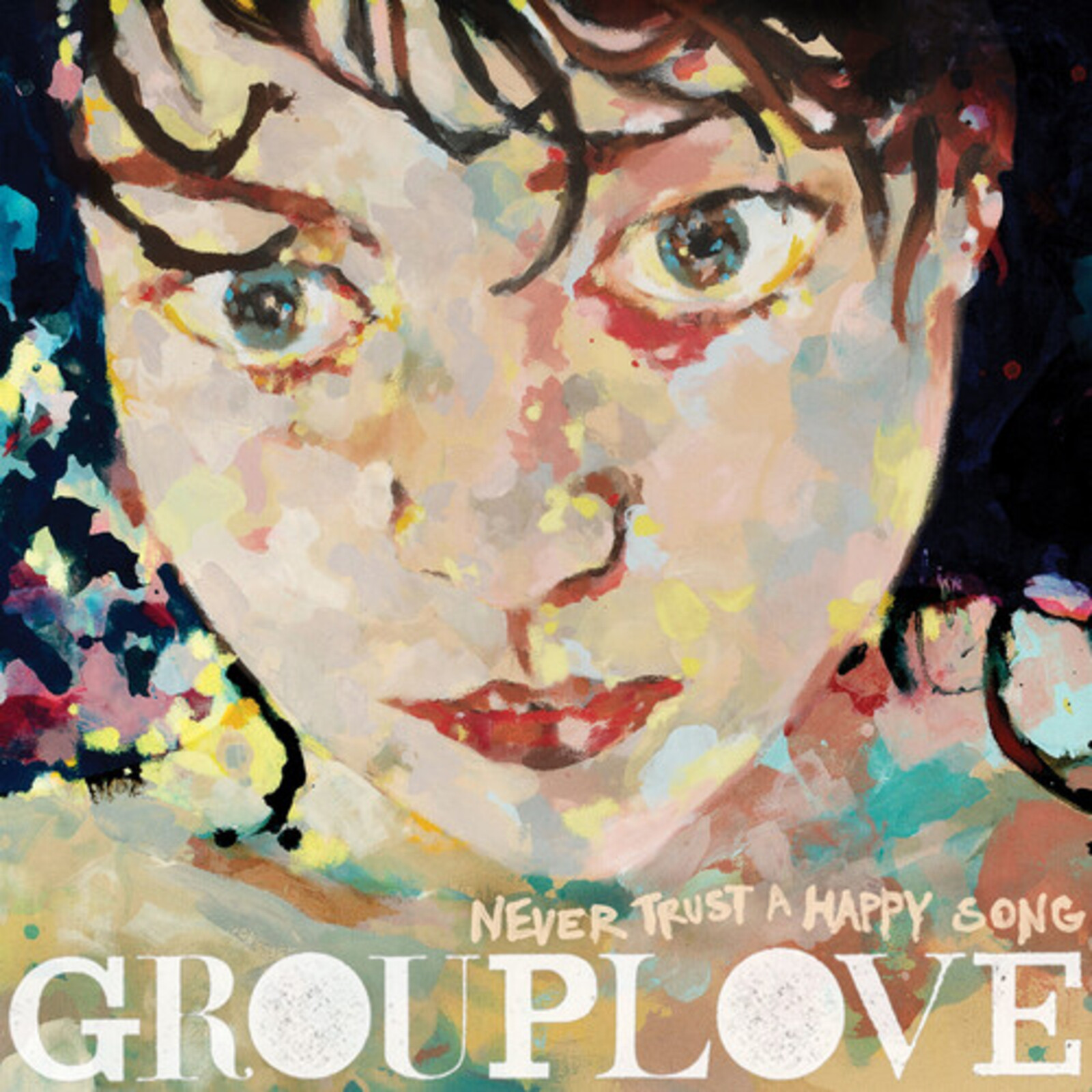 Picture of Grouplove - Never Trust A Happy Song (Clea