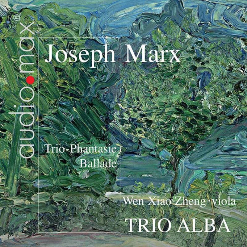 Picture of Trio Alba / Wen Xiao Zheng - Joseph Marx: Trio-Phantasie - �Ballade� for Piano Quarte
