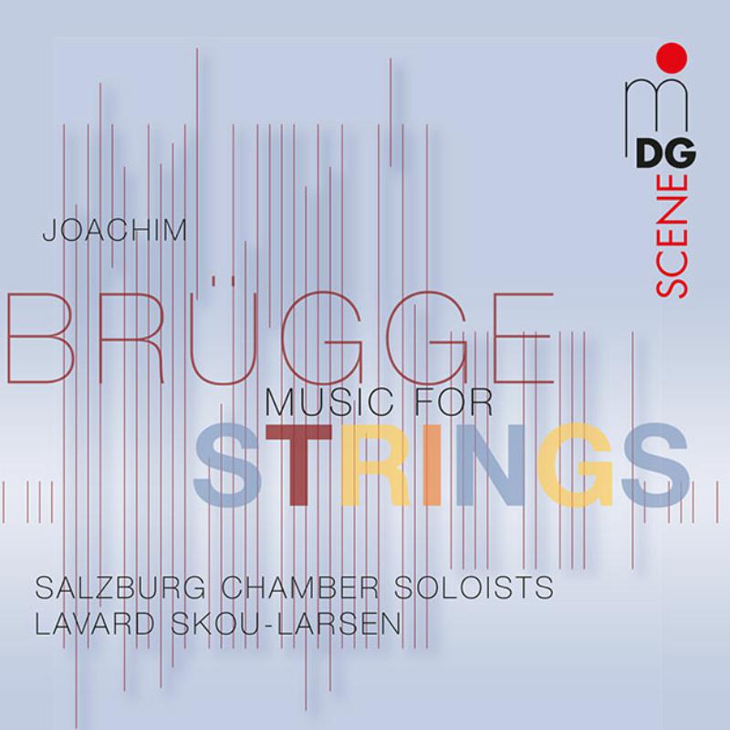 Picture of Salzburg Chamber Soloists / Lavard Skou-Larsen - Joachim Br�gge: Music for Strings