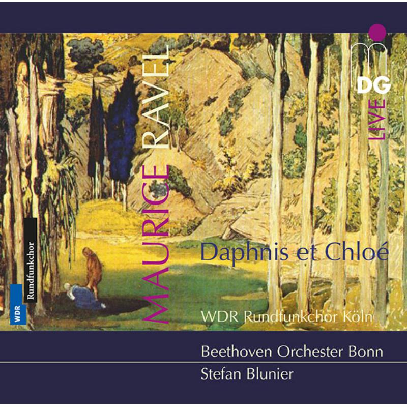 Picture of WDR Rundfunkchor Beethoven Orchester Bonn/ Stefan Blunier - Maurice Ravel : Daphnis et Chlo�