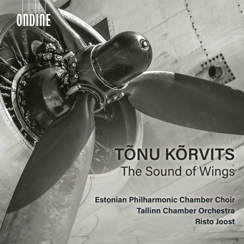 Picture of Estonian Philharmonic Chamber Choir, Tallinn Chamber Orchestra; Risto Joost - Tonu Korvits: The Sound of Wings