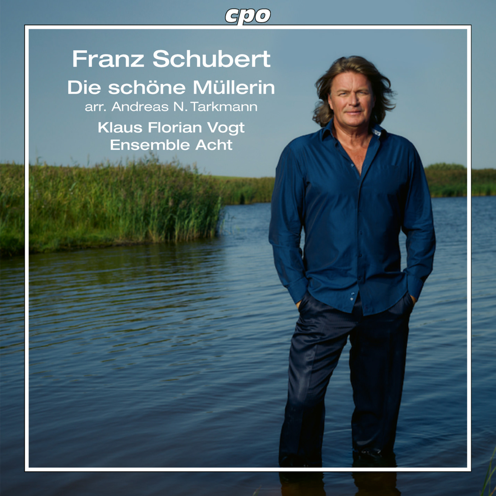 Picture of Klaus Florian Vogt; Ensemble Acht - Franz Schubert: Die schone Mullerin (arr. Andreas N. Tarkmann)