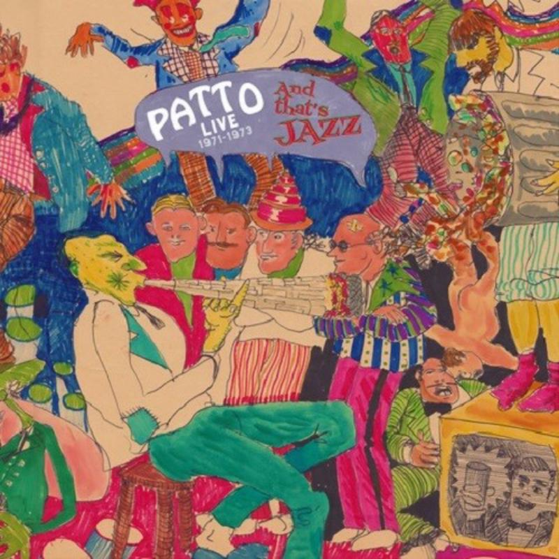 Picture of Patto - That's Jazz (Live 1971-1973)