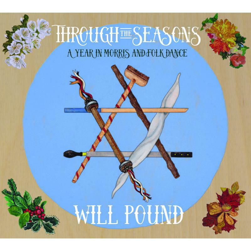 Picture of Will Pound - Through The Seasons: A Year In Morris And Folk Dance