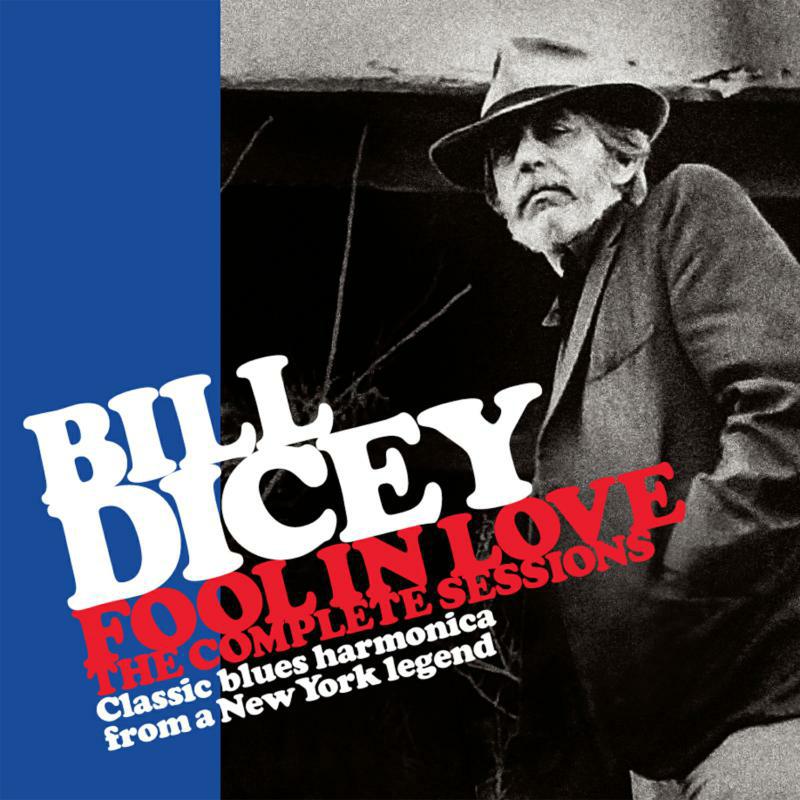Picture of Bill Dicey - Fool In Love - The Complete Sessions