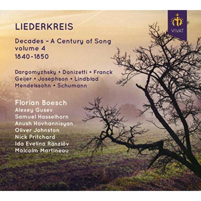 Picture of Florian Boesch, Alexey Gusev, Samuel Hasselhorn, Anush Hovhannisyan, Oliver Johnston, Nick Pritchard, Ida Evelina R�nzl�v, Malcolm Martineau - Leiderkreis, Decades- A Century of Song , Volume 4 1840-1850