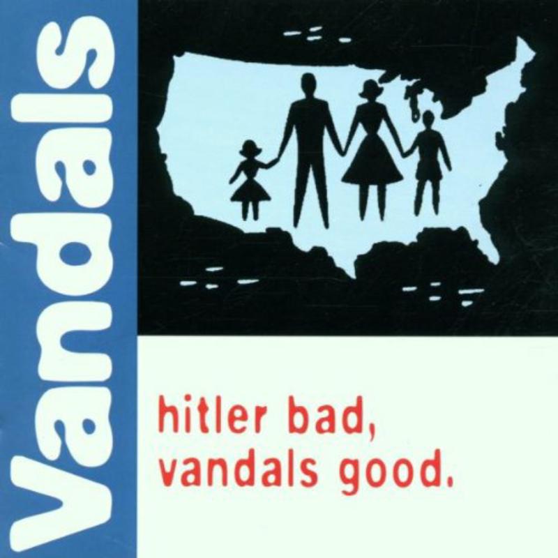 Picture of The Vandals - Hitler Bad, Vandals