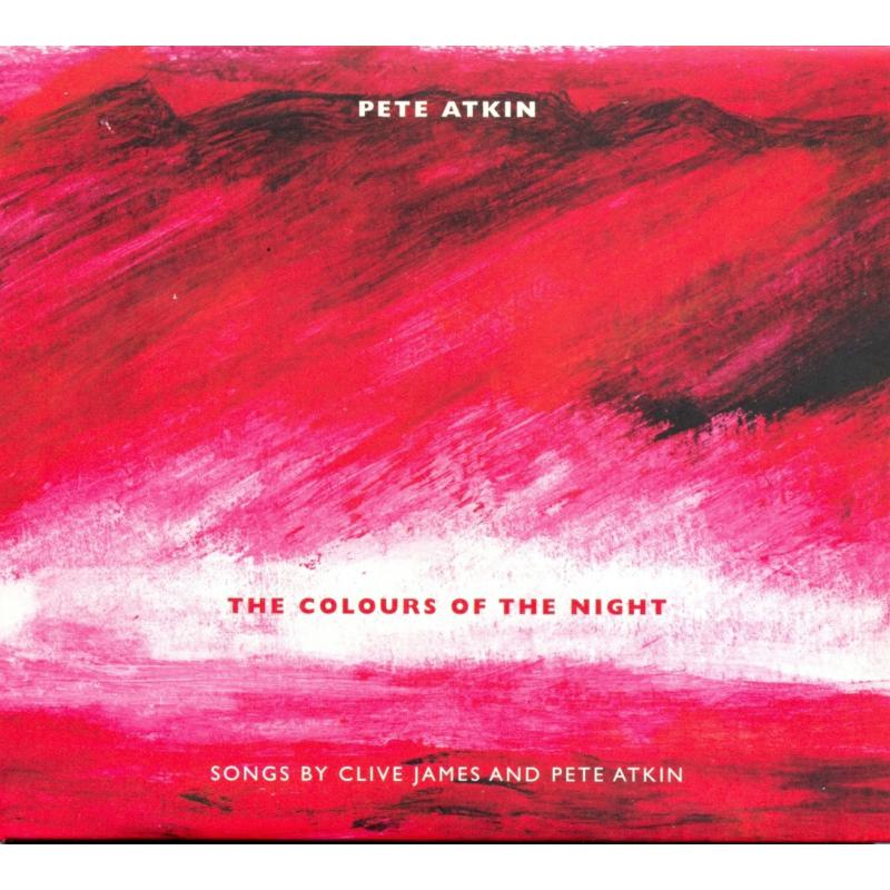 Picture of Pete Atkin (lyrics by Clive James) - The Colours of the Night: Songs By Clive James and Pete Atkin