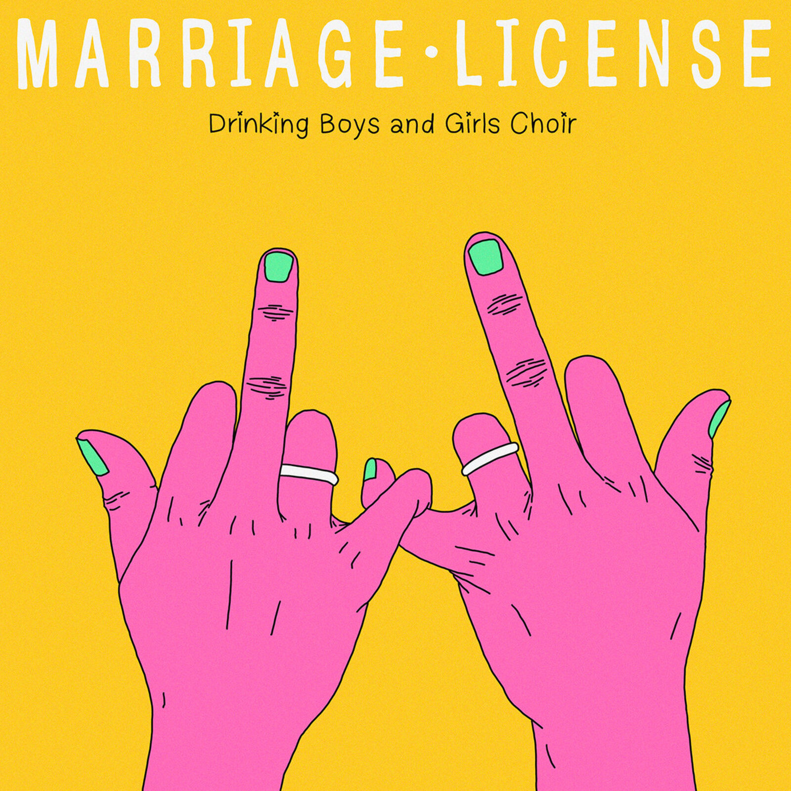 Picture of DRINKING BOYS AND GIRLS CHOIR - Marriage License