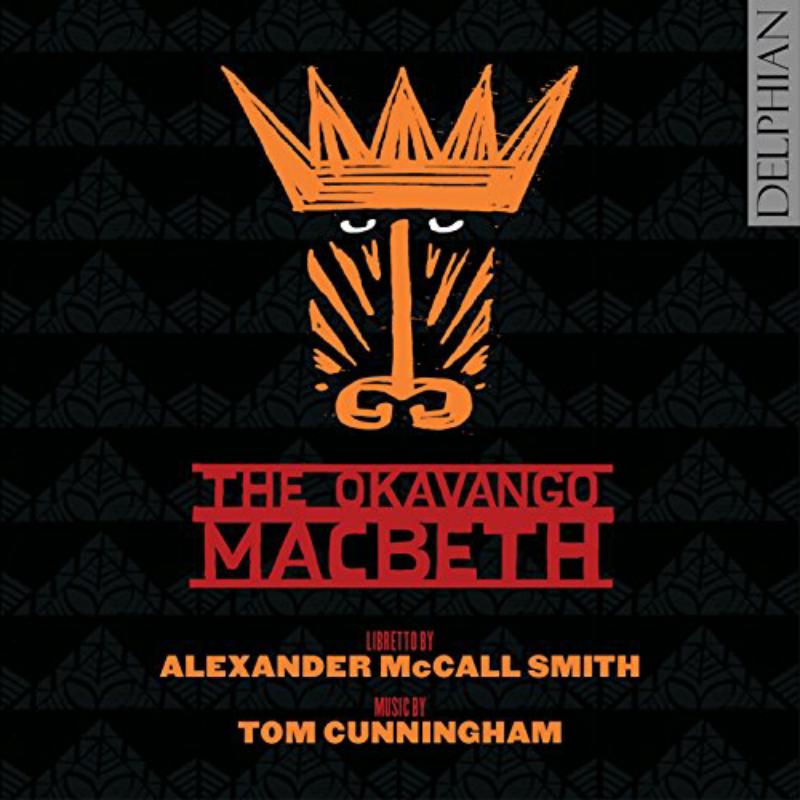 Picture of Edinburgh Studio Opera; Mr Mcfall'S Chamber - The Okavango Macbeth: An Opera By Tom Cunningham & Alexander Mccall Smith