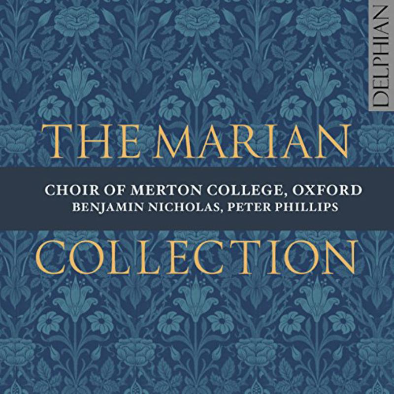 Picture of Choir Of Merton College; Oxford; Benjamin Nicholas & Peter Phillips - The Marian Collection