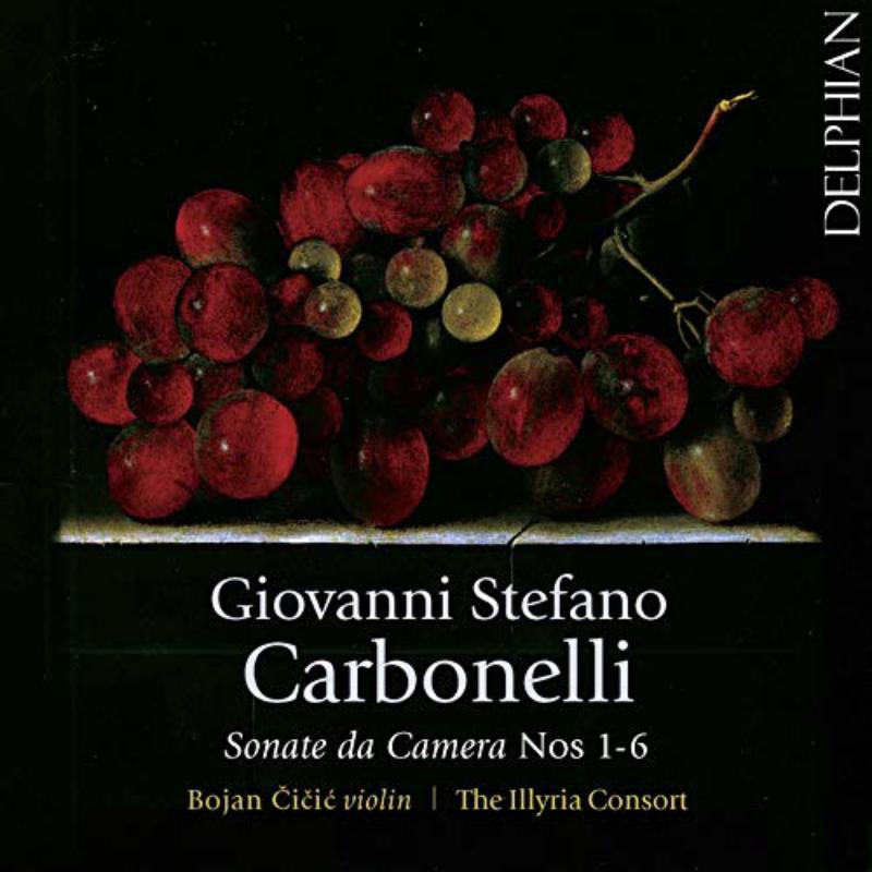 Picture of Bojan Cicic; The Illyria Consort - Carbonelli: Sonate Da Camera Nos 1-6