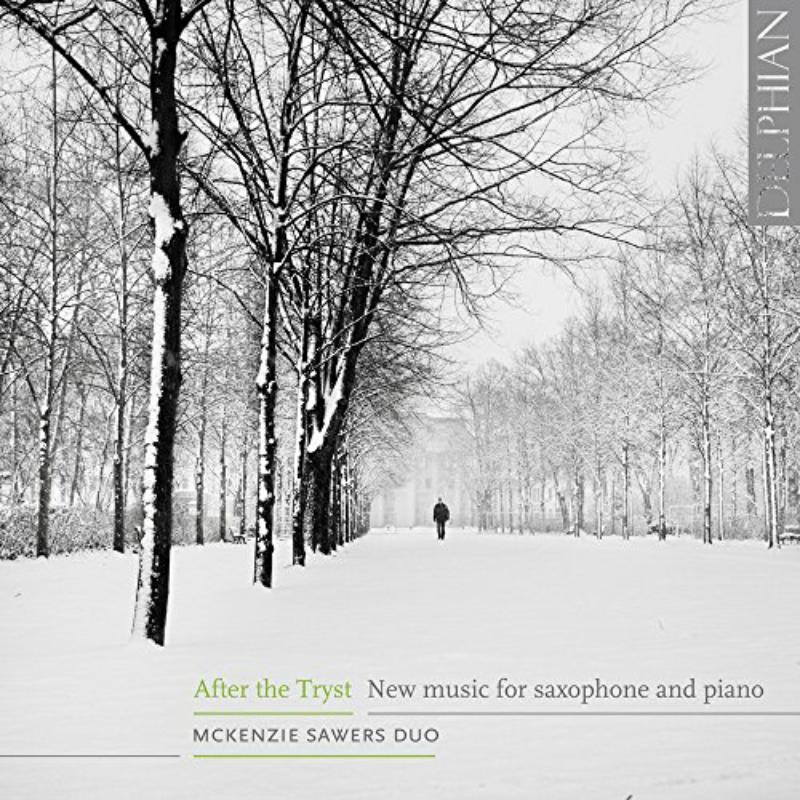 Picture of Mckenzie Sawers Duo - After The Tryst: New Music For Saxophone & Piano By Macmillan; Weir; Nyman Etc