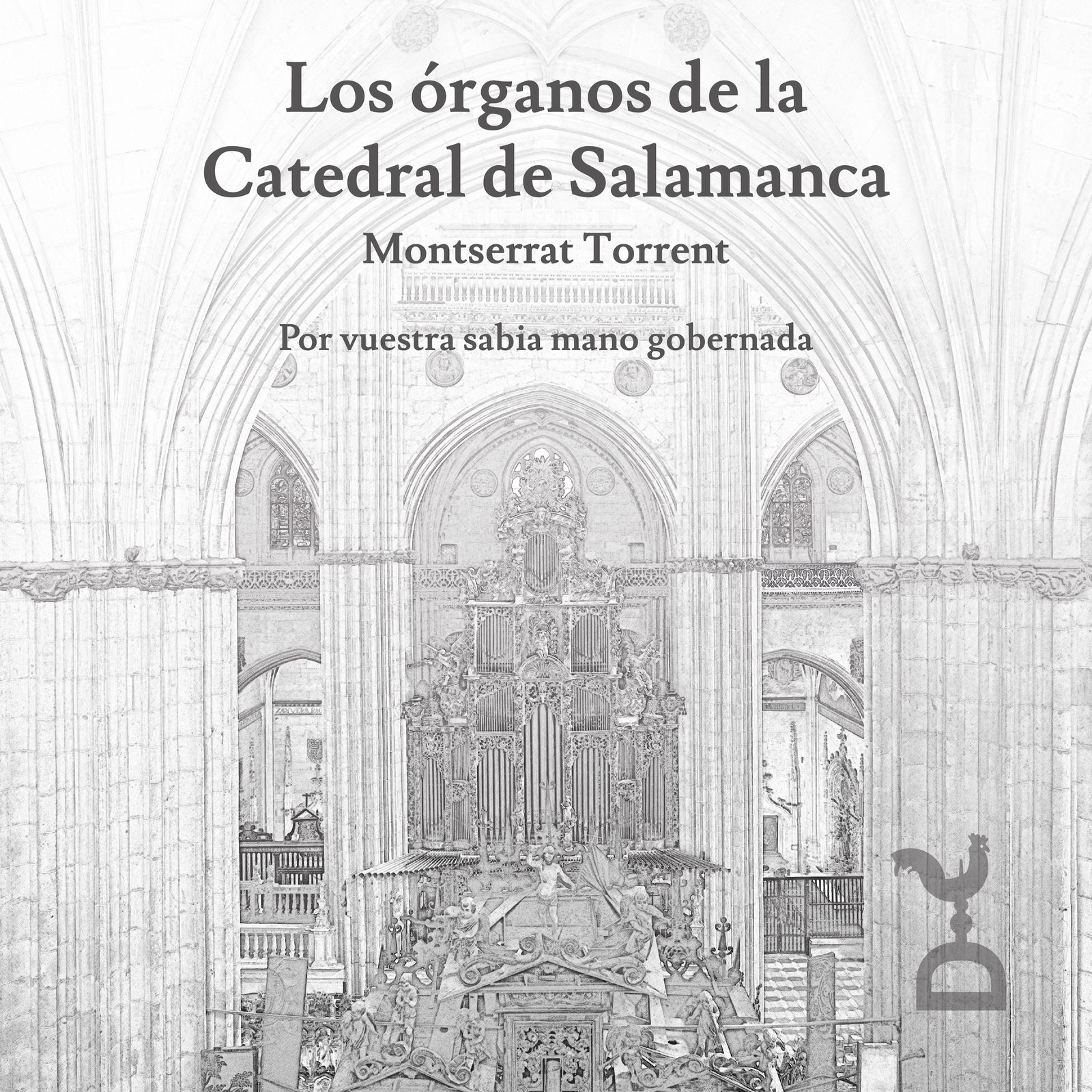 Picture of Montserrat Torrent - Los Organos De La Catedral De Salamanca