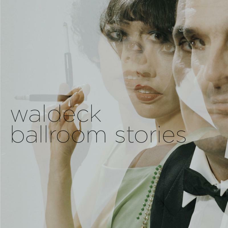 Picture of Waldeck - Ballroom Stories