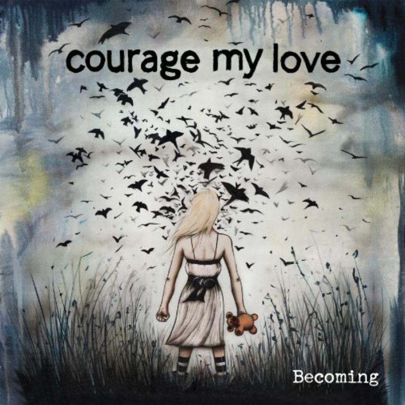 Picture of Courage My Love - Becoming (Ep)