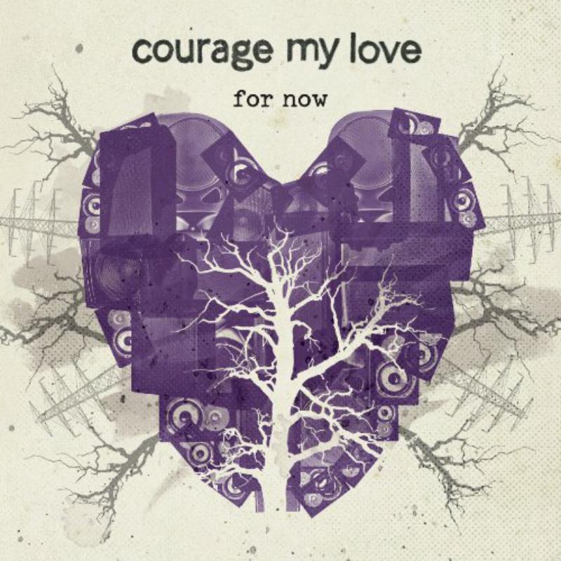 Picture of Courage My Love - For Now Ep