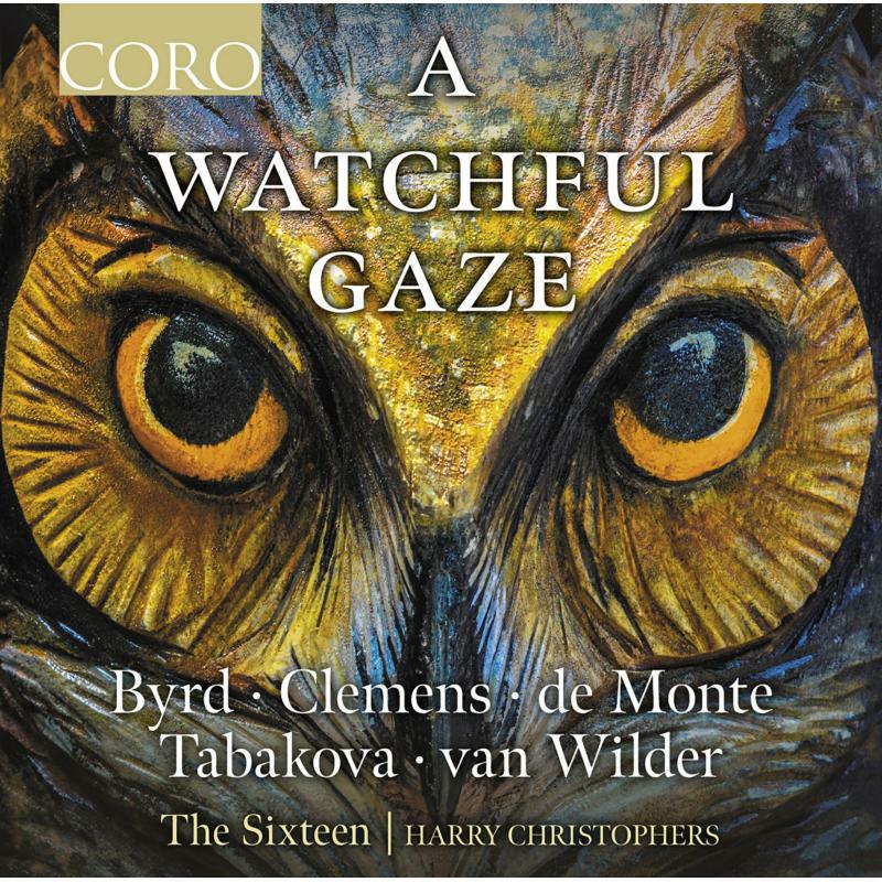 Picture of CHRISTOPHERS/THE SIXTEEN - A Watchful Gaze