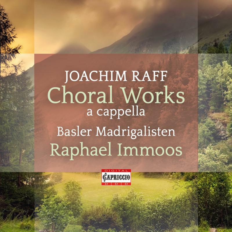 Picture of RAFF:CHORAL WORKS A CAPPELLA - Joachim Raff: Choral Works (a cappella)