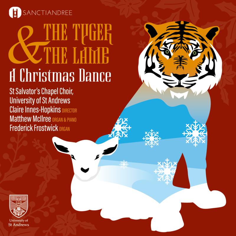 Picture of St Salvator's Chapel Choir - The Tyger and the Lamb: A Christmas Dance