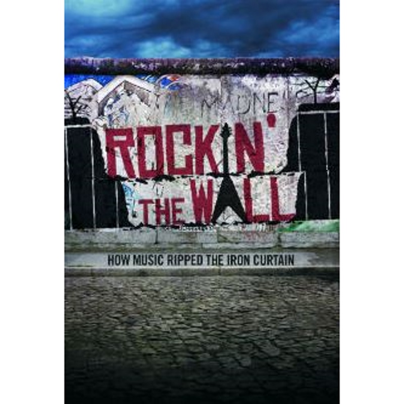 Picture of Various Artists - Rockin' The Wall: How Music Ripped The Iron Curtain