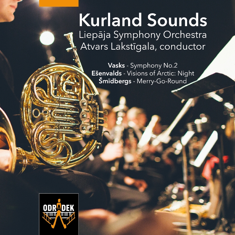 Picture of Liepaja Symphony Orchestra & Atvars Lakstigala - Kurland Sounds - Vasks, Esenvalds, Smidbergs