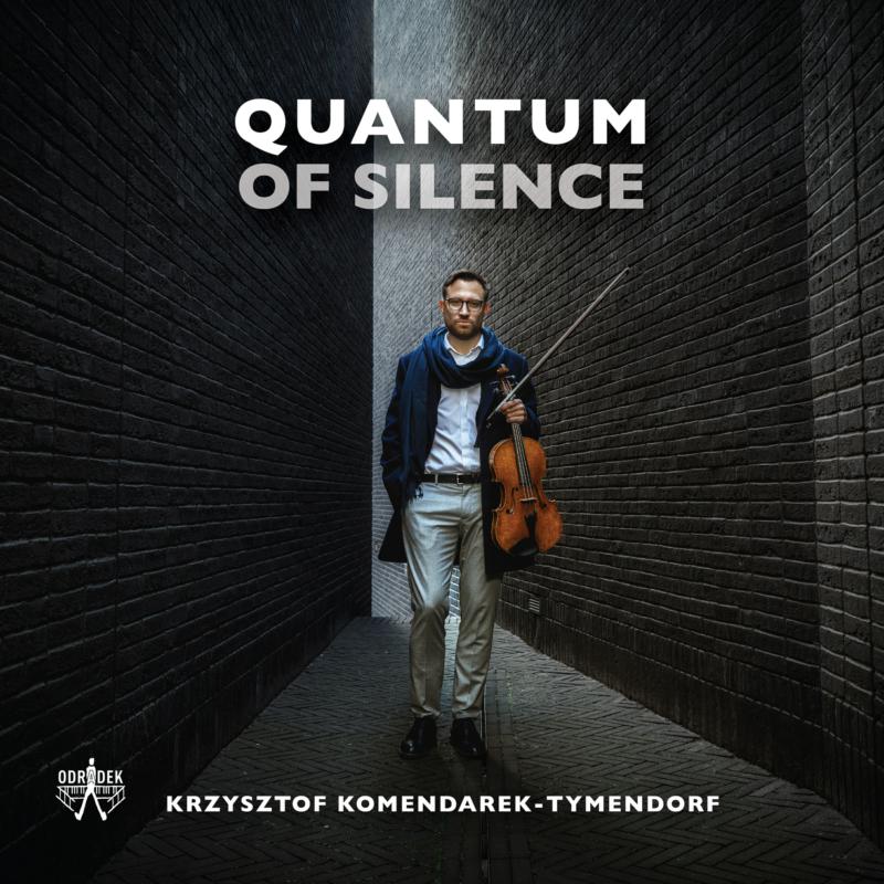 Picture of Krzysztof Komendarek-Tymendorf - Quantum Of Silence