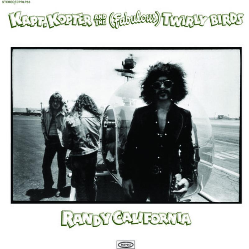 Picture of Randy California - Kapt. Kopter And The (Fabulous) Twirly Birds