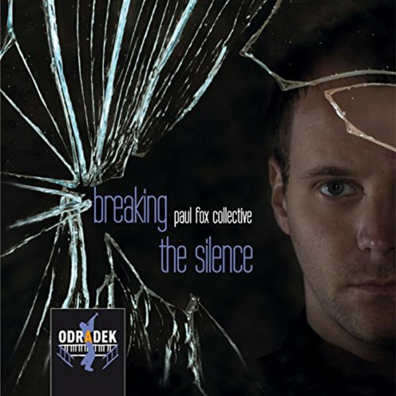 Picture of Paul Fox Collective - Breaking the Silence