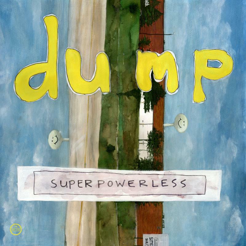 Picture of Dump - Superpowerless