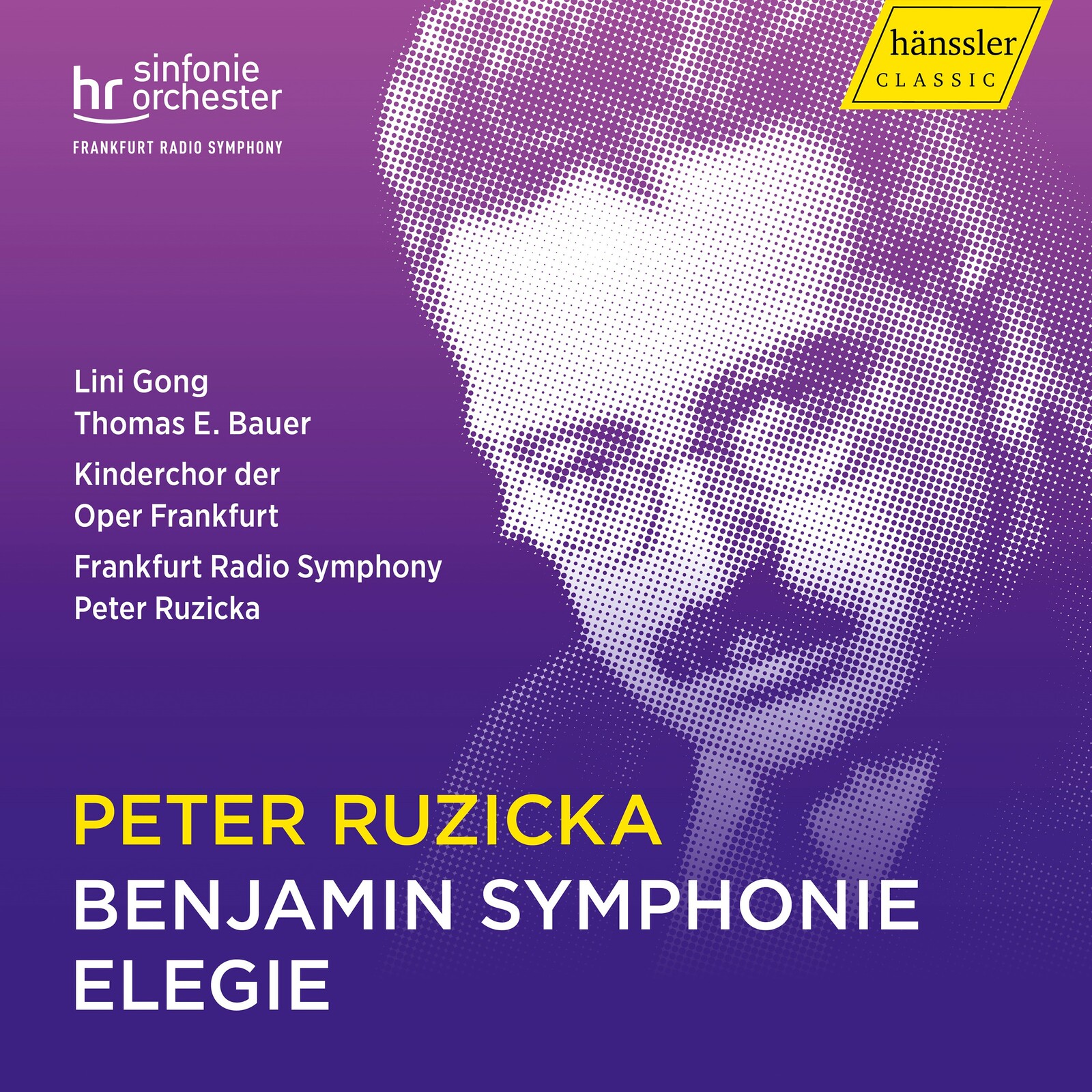 Picture of Lini Gong; Thomas E. Bauer; Kinderchor der Oper Frankfurt; Frankfurt Radio Symphony; Peter Ruzicka - Peter Ruzicka: Benjamin Symphonie; Elegie